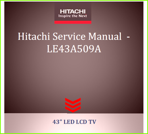 Hitachi LE43A509A руководство по ремонту
